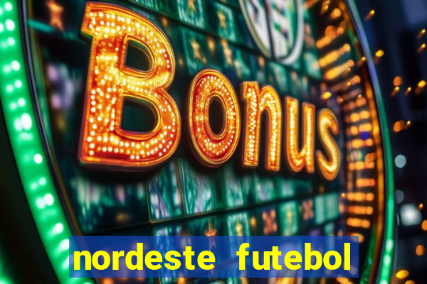 nordeste futebol net vip